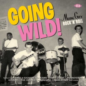 V.A. - Going Wild! Music City Rock'n'Roll